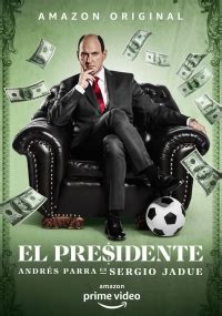 el presidente s01 torrent|Президент (2020) (El Presidente) .
